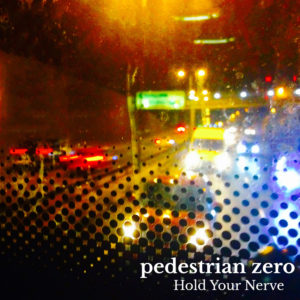 Artwork for Hold Your Nerve by Pedestrian - busy road at night